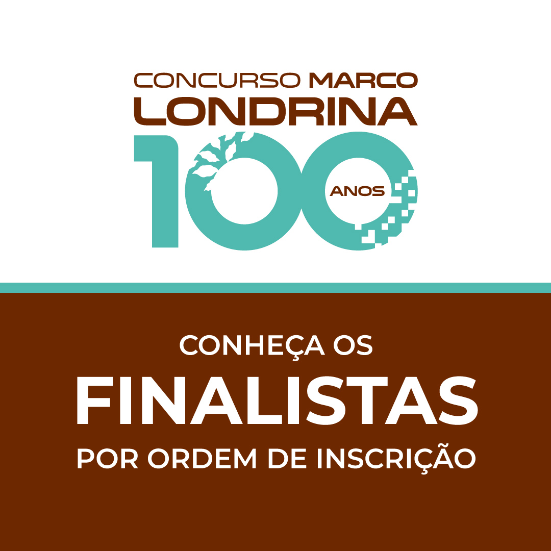 Concurso Marco 100 Anos de Londrina anuncia os três finalistas que disputarão o marco simbólico do centenário
